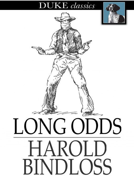 Title details for Long Odds by Harold Bindloss - Available